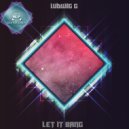 Ludwig G - Let It Bang (Original Mix)