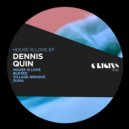 Dennis Quin - Busted