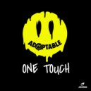 Adoptable - One Touch (Original Mix)