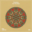 Kreature - On The Rise