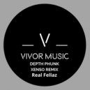 Depth Phunk - Real Fellaz (Xenso Remix)