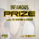Infamous Feat. Dagger & Tee Montana - Prize