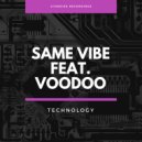 Same Vibe & Voodoo - Technology (Original Mix)