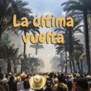 Emmett Zetto - La última vuelta