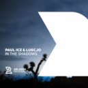 Paul ICZ & Luscjo - In the Shadows (Original Mix)