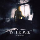 Nickobella - In The Dark (Original Mix)