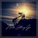 2 Track Mind - Never Letting Go (Original Mix)