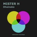 Mister H - Dhamaka (Radio Edit)