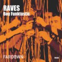Boy Funktastic - Feeeeee (Original Mix)