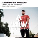 Xavian feat. Paul Bartolome - Crawling On Your Own (Extended Mix)