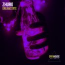 ZHURO - Dreamstate (Radio Edit)