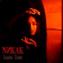 Ilyana Dark - NИKAK