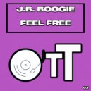 J.B. Boogie - Feel Free (Original Mix)