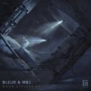 Bleur & MB1 - First Sign