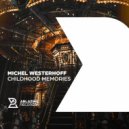 Michel Westerhoff - Childhood Memories