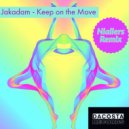 Jakadam - Keep On The Move (Niallers Remix)