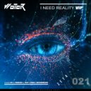 Woter  - I Need Reality
