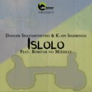 Danger Shayumthetho & K-zin Isgebengu & Bobstar no Mzeekay - Islolo (feat. Bobstar no Mzeekay) (Original Mix)