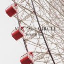 Hypebeast & Hypetrak - Vicious Circle