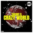 Thierry D - Crazy World