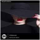 XTEQUILAX - Move My Body