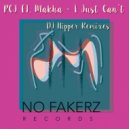 PCJ Ft. Makha - I Just Can\'t (DJ Nipper Instrumental Remix)