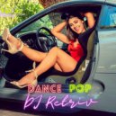 DJ Retriv - Dance Pop #32 ()
