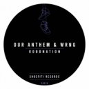 Our Anthem, WRNG - Robonation (Radio Edit)