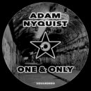 Adam Nyquist - One & Only (Original Mix)