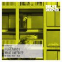 HUGEhands - What I Need