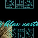 Dj Alex Nester - perfomans
