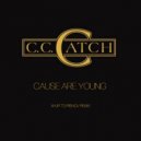 C.C.Catch - Cause you are young (Ayur Tsyrenov remix)