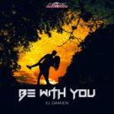 El DaMieN - Be With You