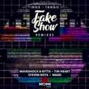 DJ Inox feat. Tango - Fake Show (Tim Heart Remix)