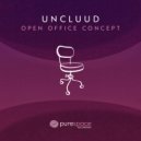 Uncluud - Open Office Concept (Original Mix)