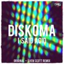 Diskoma - I Said Acid ()