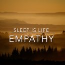 Sleep is Life - Empathy (Original Mix)