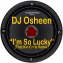 Osheen - I'm So Lucky