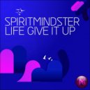 SpiritMindster & JJ Romero - Life Give It Up