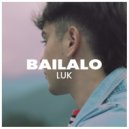 LUK & Mechaloca - Bailalo