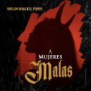 Shelow Shaq & El power - A Mujeres Malas