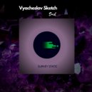 Vyacheslav Sketch - Sail (Extended Mix)
