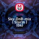 Dj_sky - Sky-DnB-mix ( Storm )