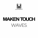 Maken Touch - Waves