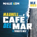 Maunell - Cafe Del Mar (Tribute Mix)