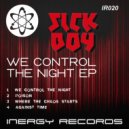 Sick Boy - Where The Chaos Starts (Original Mix)
