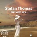 Stefan Thomas - Get With You (Radio Edit)