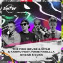 The Fish House, MYLØ, KAORU, Fame Faiellla - Break Necks