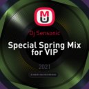 Dj Sensonic - Special Spring Mix May for VIP ()