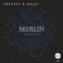 DEEPACT & NOISY - MERLIN ()